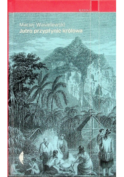 Jutro przypłynie królowa
