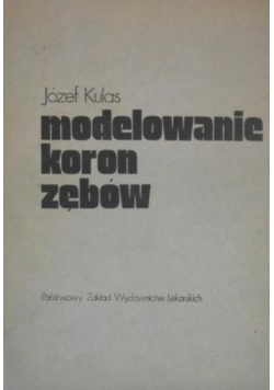 Modelowanie koron zębów