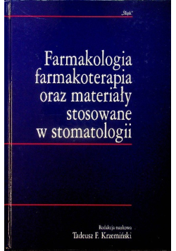 Farmakologia farmakoterapia oraz materiały stosowane w stomatologii