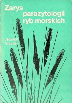 Zarys parazytologii ryb morskich