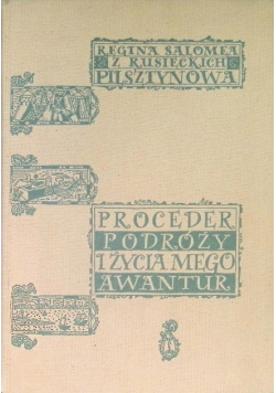 Proceder podróży i życia mego awantur