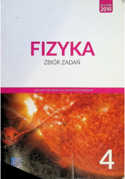 Fizyka 4 Zbiór zadań Liceum i technikum Zakres rozszerzony