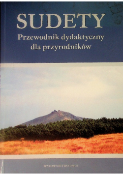 Sudety przewodnik dydaktyczny dla przyrodników