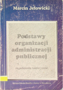 Podstawy organizacji administracji publicznej