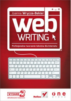 Webwriting Profesjonalne tworzenie tekstów dla Internetu