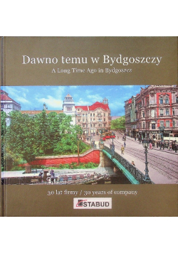 Dawno temu w Bydgoszczy