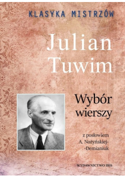 Klasyka Mistrzów Tuwim Wybór wierszy