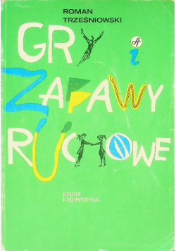 Gry zabawy ruchowe