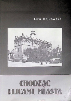 Chodząc ulicami miasta