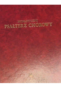 Monastyczny psałterz chórowy