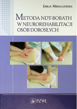 Metoda NDT - Bobath w neurorehabilitacji osób dorosłych