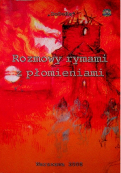 Rozmowy rymami z płomieniami