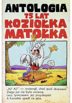 Antologia 75 lat Koziołka Matołka