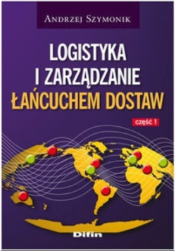 Logistyka i zarządzanie łańcuchem dostaw część 1