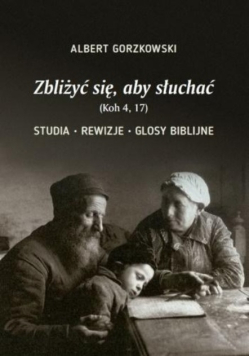 Zbliżyć się, aby słuchać