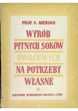 Wyrób pitnych soków owocowych na potrzeby własne