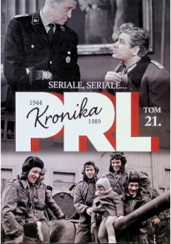 Kronika PRL Tom 21 Seriale, seriale
