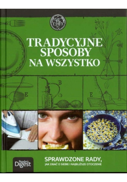 Tradycyjne sposoby na wszystko