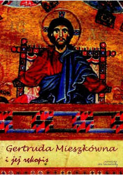 Gertruda Mieszkówna i Jej rękopis