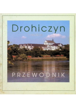 Drohiczyn i okolice Przewodnik