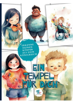 Ein Tempel fur Dich: Erkenne Deinen Korper