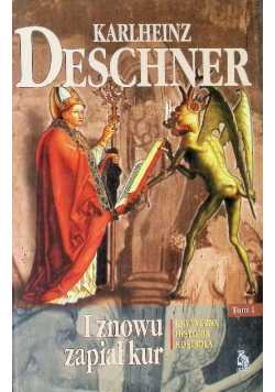 I znowu zapiał kur Tom 1