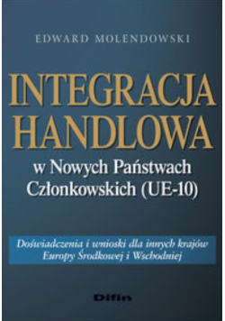 Integracja handlowa w Nowych Państwach Członkowskich (UE-10)
