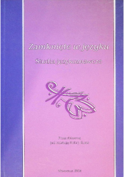 Zamknięte w języku: Studia językoznawcze