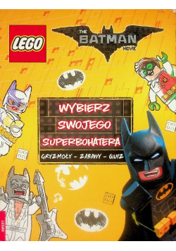 LEGO The Batman Movie Wybierz swojego superbohatera