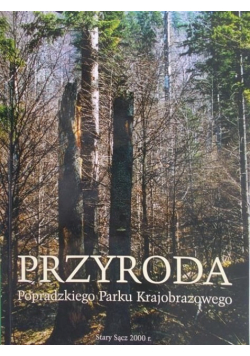 Przyroda Popradzkiego Parku Krajobrazowego