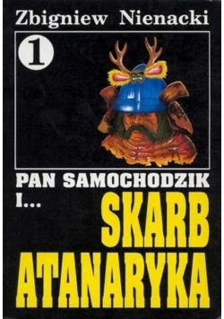 Pan Samochodzik i skarb Atanaryka Tom 1