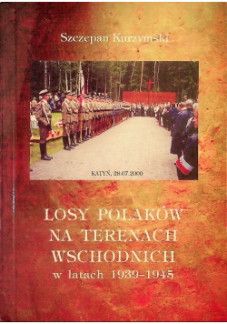 Losy Polaków na terenach wschodnich w latach 1939-1945