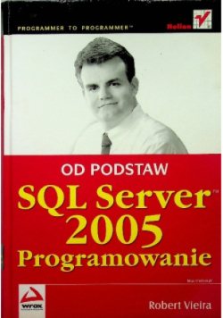Od podstaw SQL Server 2005 Programowanie