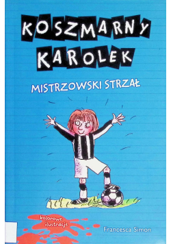 Koszmarny Karolek. Mistrzowski strzał