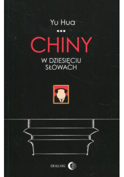 Chiny w dziesięciu słowach