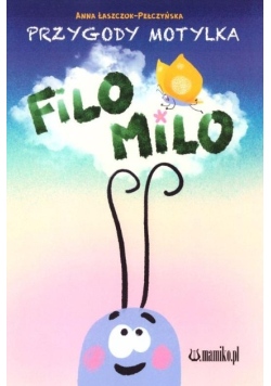 Przygody motylka Filo Milo