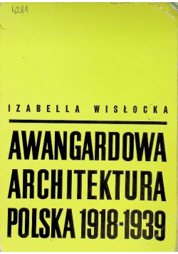 Awangardowa architektura polska 1918 - 1939
