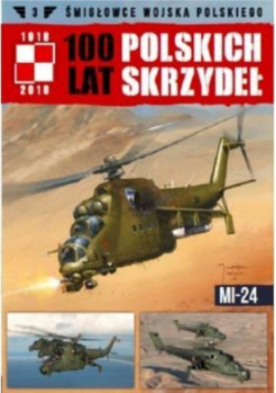 100 lat Polskich Skrzydeł Tom 3 MI-24