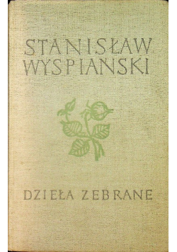 Wyspiański Dzieła zebrane Tom VII Akropolis Achilleis
