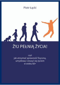 Żyj pełnią życia