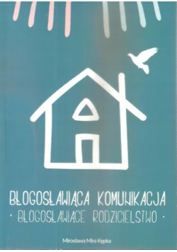 Błogosławiąca komunikacja