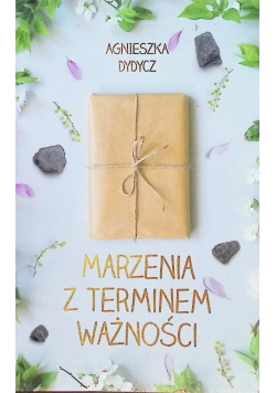 Marzenia z terminem ważności