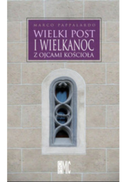 Wielki Post i Wielkanoc
