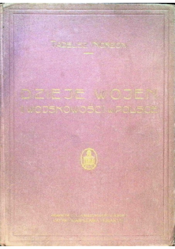 Dzieje wojen i wojskowości w Polsce epoka przedzbiorowa Tom II 1923 r.