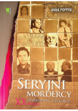 Seryjni mordercy XX wieku