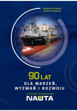 90 lat dla marzeń, wyzwań i rozwoju