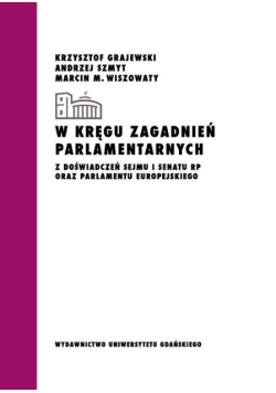 W kręgu zagadnień parlamentarnych