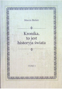 Kronika to jest historyja świata Tom 3