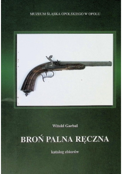 Broń palna ręczna Katalog zbiorów