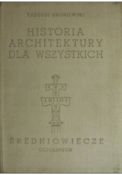 Historia architektury dla wszystkich. Średniowiecze